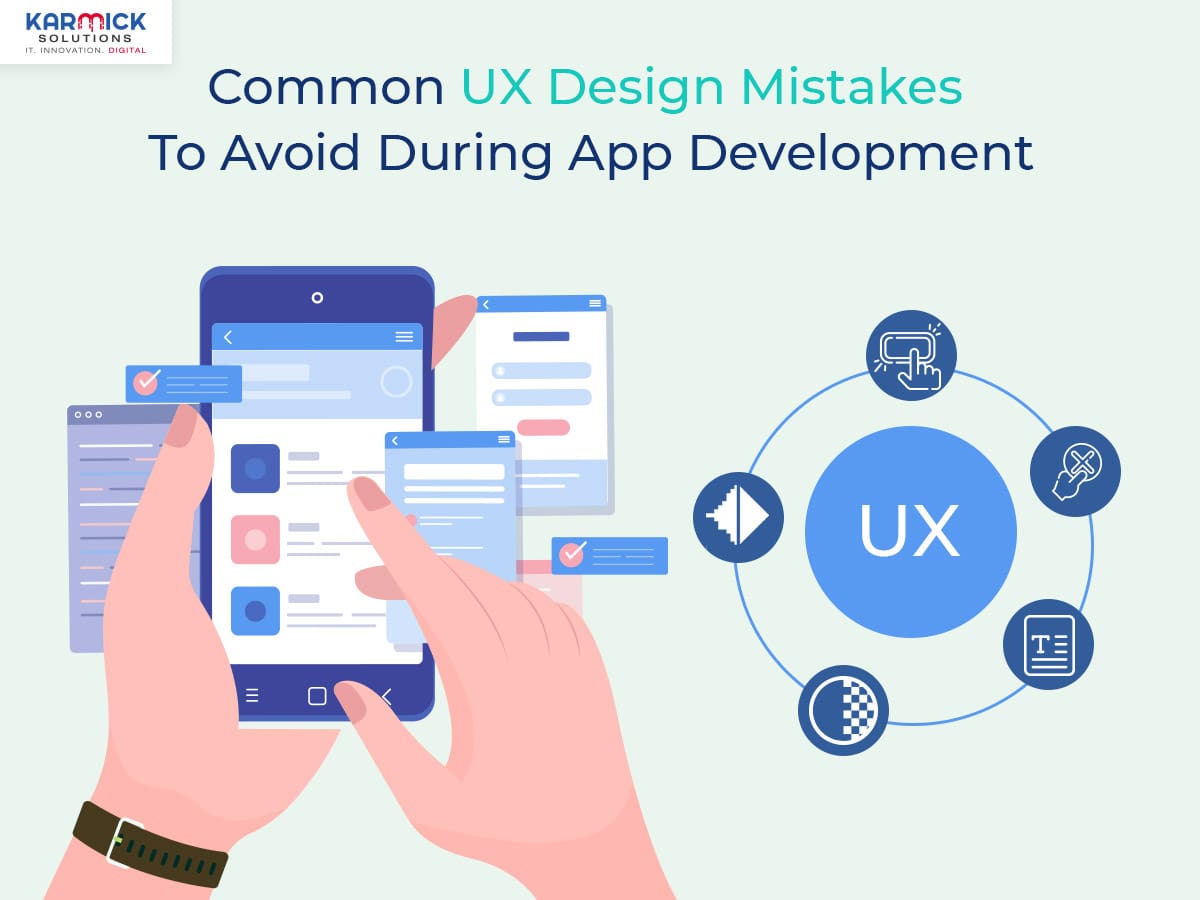 Common UX Design Mistakes To Avoid During App Development